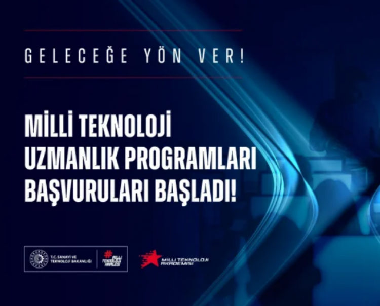 Milli Teknoloji Uzmanlık Programları Başlıyor